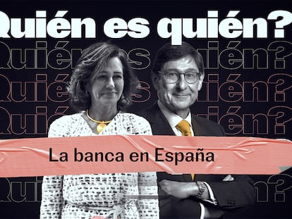 ¿Quién es quién en la banca española? La historia de cómo se ha concentrado el sector en muy pocos años