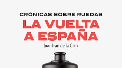Portada del libro La Vuelta a España, de Juanfran de la Cruz.