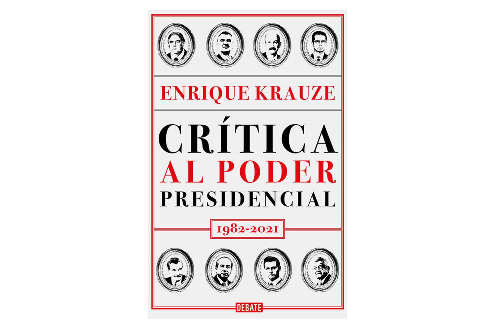 Enrique Krauze: “La presidencia en México fue una especie de monarquía
