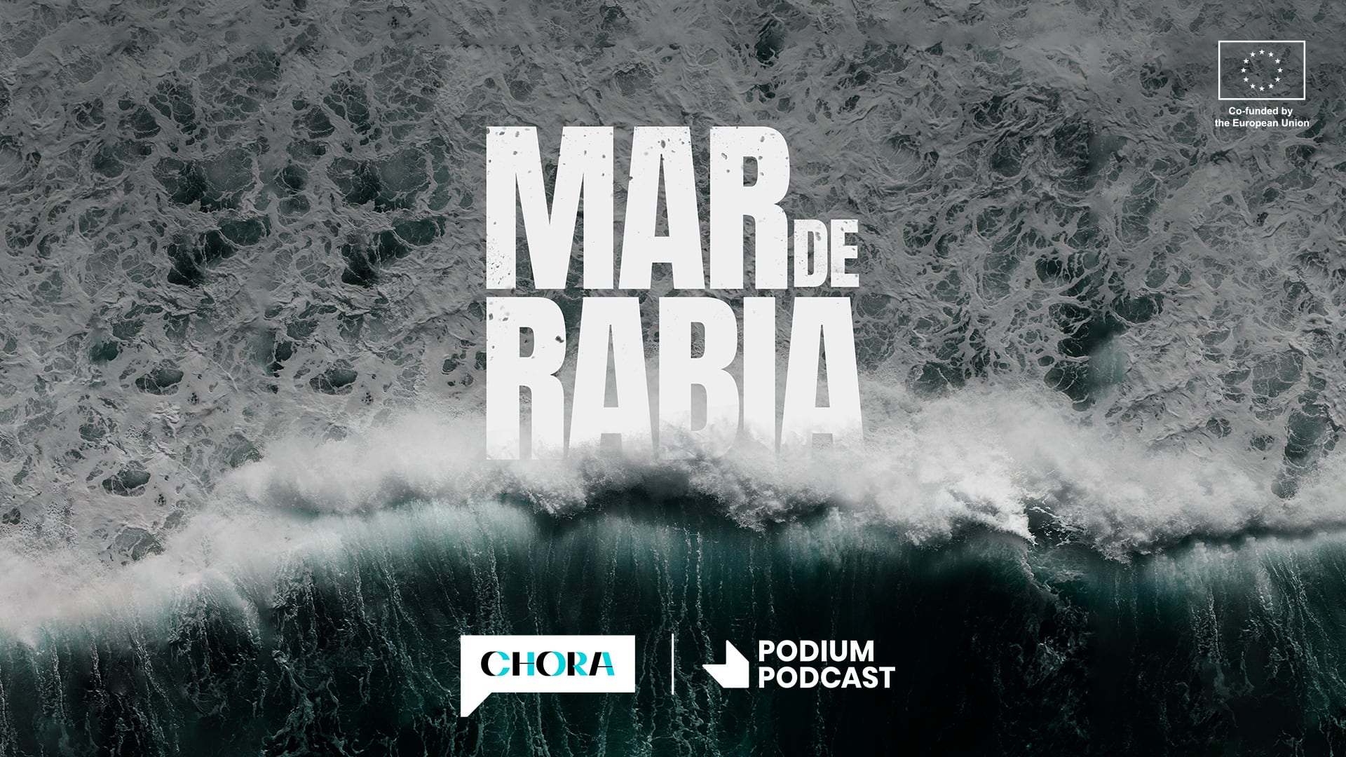 ‘Podcast’ | Mar de rabia