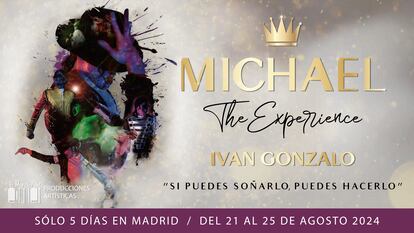 Cartel promocional del espectáculo 'Michael- The Experience'.