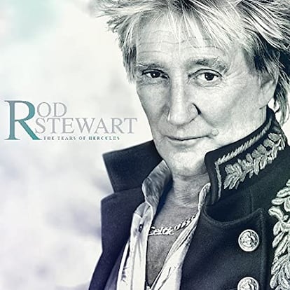 Rod Stewart, ‘The Tears Of Hercules’