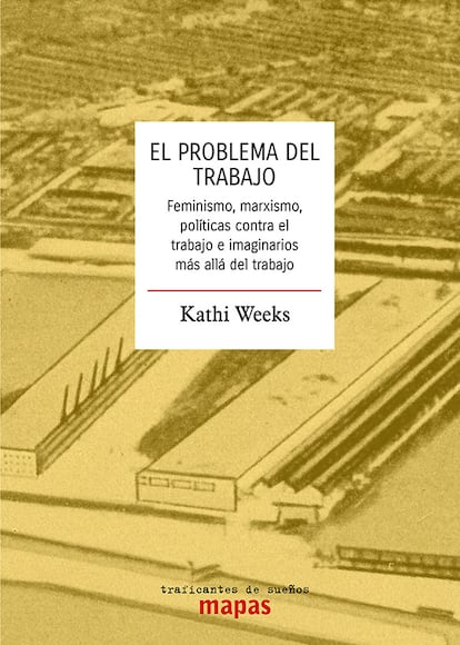 Estoy harta de sentir que, ahora más que nunca, solo vivo para trabajar. 

Kathi Weeks. El problema del trabajo (Traficantes de sueños, 2020). Precio: 22 euros.

Este ensayo es un didáctico texto que la catedrática de Género y Estudios Feministas en Duke escribió en 2011 y que ahora se traduce al castellano para buscar respuestas a por qué trabajamos tanto tiempo y tan duramente y cómo la moral individual (y obligación ética colectiva) del trabajo puede encararse hacia un hito básico que nos puede reconciliar con él, como la imposición de la renta básica universal. "Lo que es asombroso no es tanto que aceptemos la realidad actual de que debemos trabajar para vivir sino la complacencia de vivir para trabajar", escribe.  Weeks elabora un tratado documentadísimo que analiza con perspectiva de género la sociedad del trabajo, el debate del trabajo doméstico y los cuidados. Plantea propuestas como 'Menos trabajo para lo que queramos' y descentrar la idea de familia en el imaginario social colectivo o por qué hemos asumido, erróneamente, que el activismo laboral se centre más en aumentar poder adquisitivo que en las condiciones y derechos de nuestro empleo.