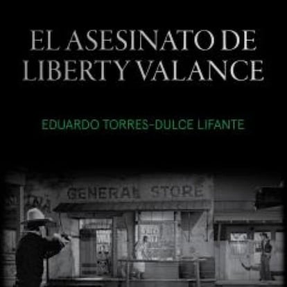 Libro El asesinato de Liberty Valance