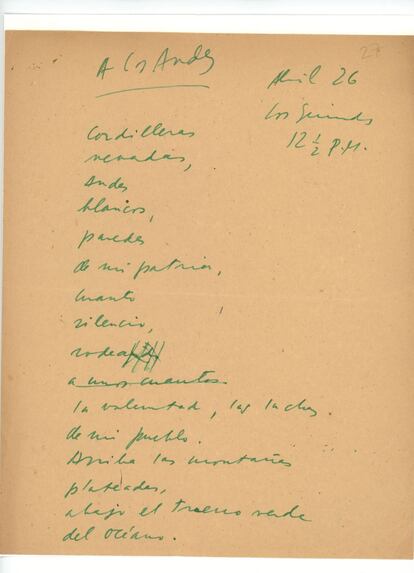 El inicio del poema Nº 15 del libro: "Cordilleras nevadas, Andes blancos, paredes de mi patria, cuánto silencio, rodea la voluntad, las luchas de mi pueblo".