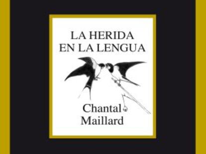 Chantal Maillard, el alma entre los huesos