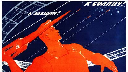 Cartel de propaganda de la carrera espacial soviética en 1965, con el mensaje: "¡Al sol! ¡A las estrellas!".