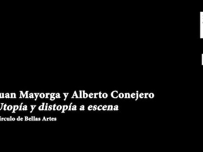 La frontera de la utopía y la distopía en el teatro