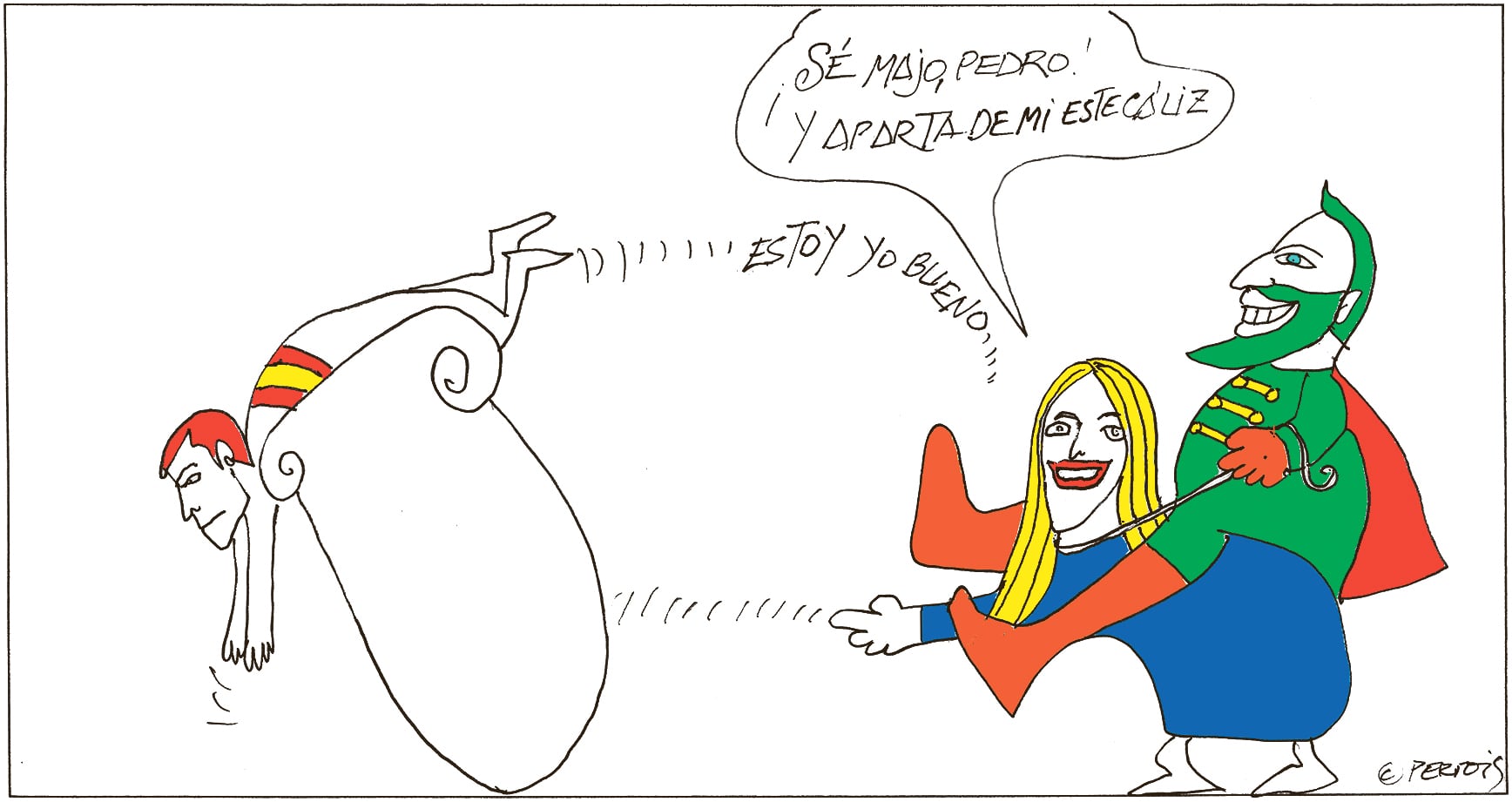 Peridis: “Anda, Pedro”