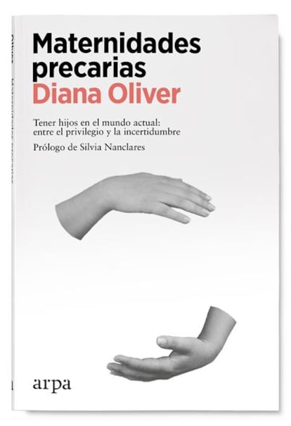 portada libro 'Maternidades precarias', DIANA OLIVER. EDITORIAL ARPA