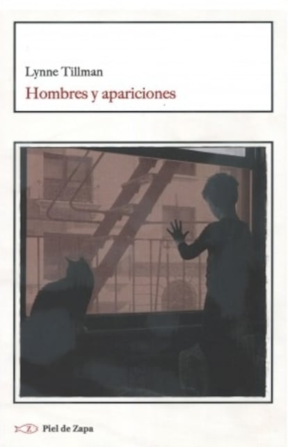 Portada de 'Hombres y Apariciones', de Lynne Tillman. EDITORIAL PIEL DE ZAPA