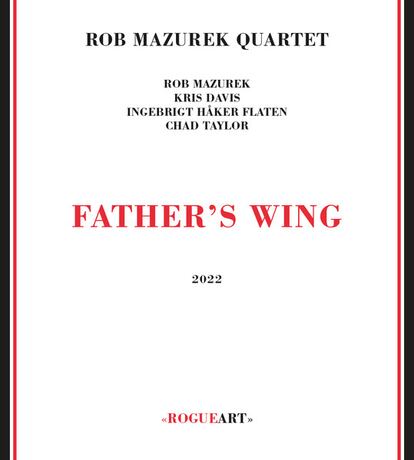 portada disco Rob Mazurek, 'Father's Wing'