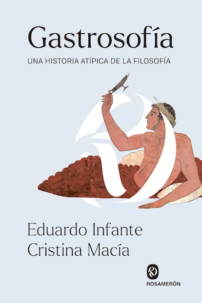 Portada de 'Gastrosofía', de Eduardo Infante y Cristina Macía, editado por Rosamerón.