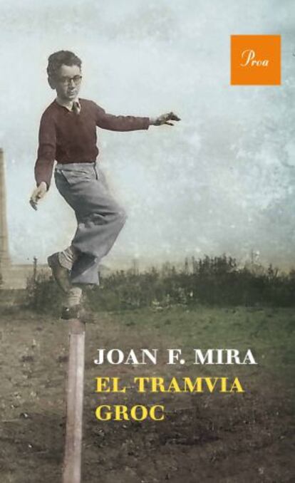 Coberta del llibre de Joan Francesc Mira 'El tramvia groc'.