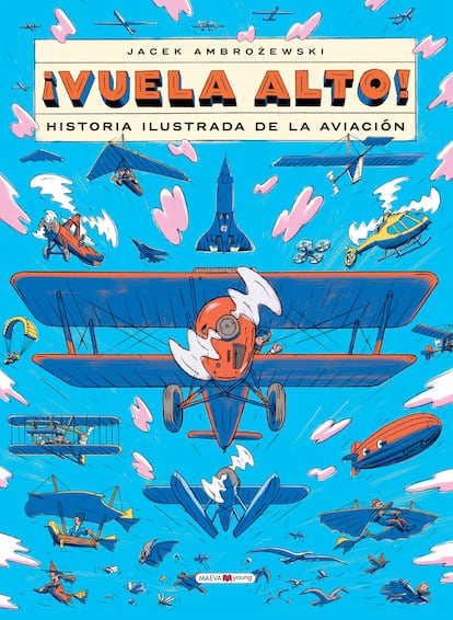 Portada de '¡Vuelta alto! Historia ilustrada de la aviación'.