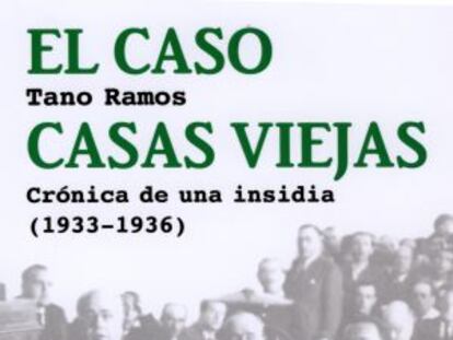 Cubierta del libro 'El caso Casas Viejas', del periodista Tano Ramos, publicado por Tusquets.