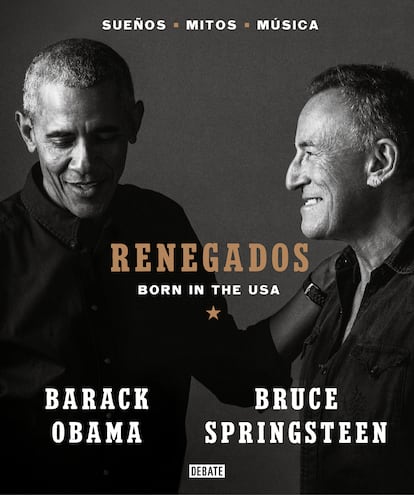 Portada del libro 'Renegados. Born in the USA', de Barak Obama y Bruce Springsteen.