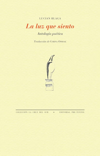 portada libro 'La luz que siento. Antología poética', LUCIAN BLAGA. EDITORIAL PRE-TEXTOS