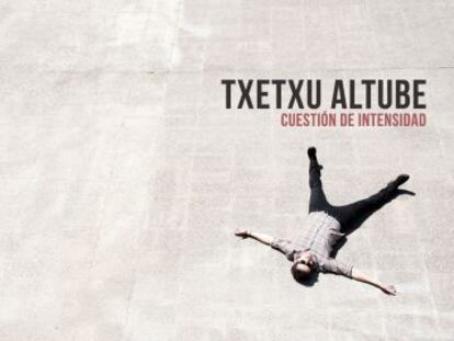 Txetxu Altube, bélico y frágil