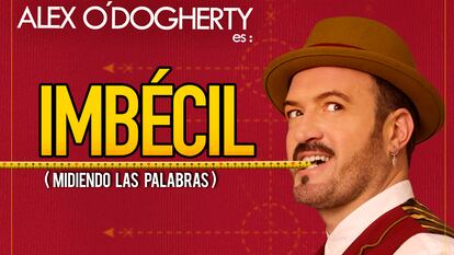 Alex O’Dogherty protagoniza ‘Imbécil’ en el Teatro Capitol