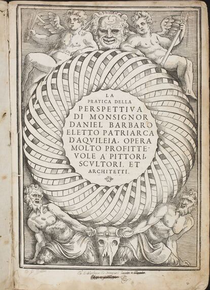 &#039;La pr&aacute;ctica de la perspectiva&#039;. Venecia, 1569. Daniele Barbaro.
 