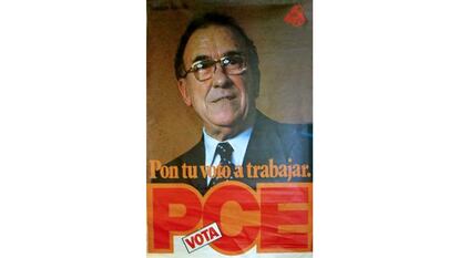 'Pon tu voto a trabajar', decía su cartel electoral del  Partido Comunista.