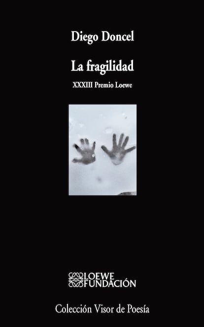 portada 'La Fragilidad', DIEGO DONCEL. Editorial VISOR DE POESÍA