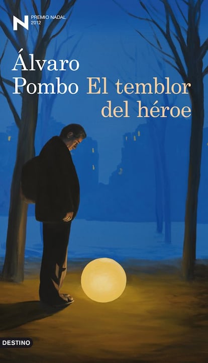 Portada de la novela de &Aacute;lvaro Pombo &#039;El temblor del h&eacute;roe&#039;