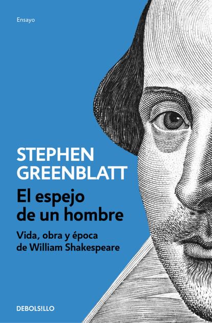 "Siendo alguien de quien se duda que existiera, Shakespeare fue, a partir del siglo XVIII, campo abonado de biógrafos, Vayamos a los más recientes, en aras de la accesibilidad: a finales de 2008 salió en nuestro país la de Peter Ackroyd, equilibrada, llena de detalles ocurrentes y juiciosos compendios de las obras escénicas. Casi a la vez que la de Ackroyd, el 2005, se publicó ‘Will in the World’ de Stephen Greenblatt, ahora traducida como ‘El espejo de un hombre’ (Debolsillo 2016), más ambiciosa en su propósito de entreverar los acontecimientos y la personalidad esquiva del genio de Avon. Ambos libros, distintos entre sí, cumplen su cometido, aunque el lector escéptico puede seguir dándole la razón a Emerson cuando dijo que el mejor biógrafo de Shakespeare es Shakespeare". Por VICENTE MOLINA FOIX