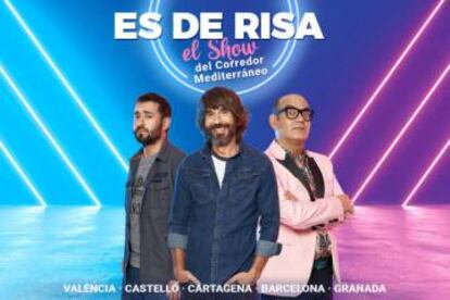 Cartel de la obra 'Es de risa, el show del Corredor Mediterráneo'.