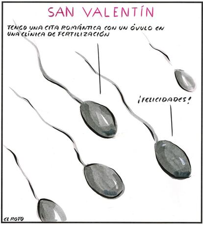 Valentine’s Day: “I have a romantic date with an egg in a fertilization clinic.” “Congratulations!”