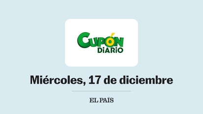 Cupón diario de la ONCE comprobar sorteo del miércoles 17 de diciembre de 2025