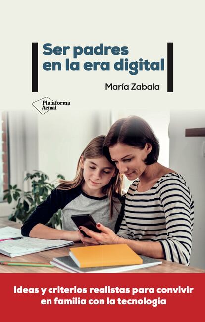 'Ser padres en la era digital', de María Zabala.