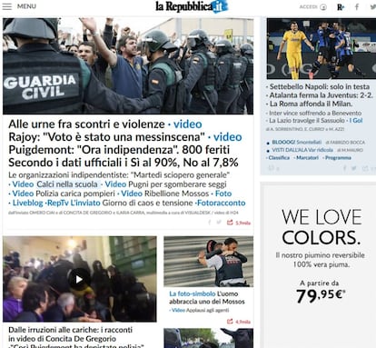 El diario italiano 'La Repubblica' abre con una de las imágenes que ha dejado la jornada electoral en Cataluña, la de manifestantes independentistas frente a la policía antidisturbios. "A las urnas entre choques y violencia", dice el periódico italiano, que destaca las palabras del presidente Mariano Rajoy sobre la "escenificación" del voto, y las del presidente catalán, Carles Puigdemont, que cree que ha llegado la "hora de la independencia".