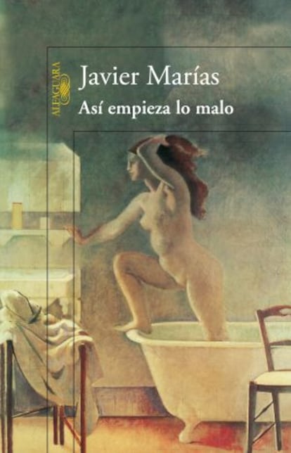 Portada de la nueva novela de Javier Marías, 'Así empieza lo malo'.