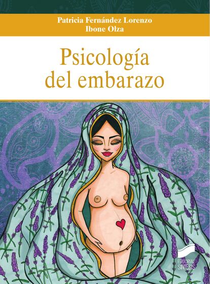 Portada de ‘Psicología del embarazo’,  de Patricia Fernández junto a la psiquiatra Ibone Olza.