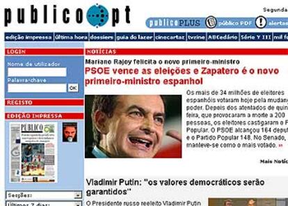 "Los más de 34 millones de electores españoles votaron por el cambio en el poder", señala el corresponsal en Madrid del diario portugués <i>Público</i>. "Después de los atentados del jueves, que provocaron la muerte de 200 personas, los electores castigaron al Partido Popular", reza el artículo que aparece en la edición Internet del periódico.