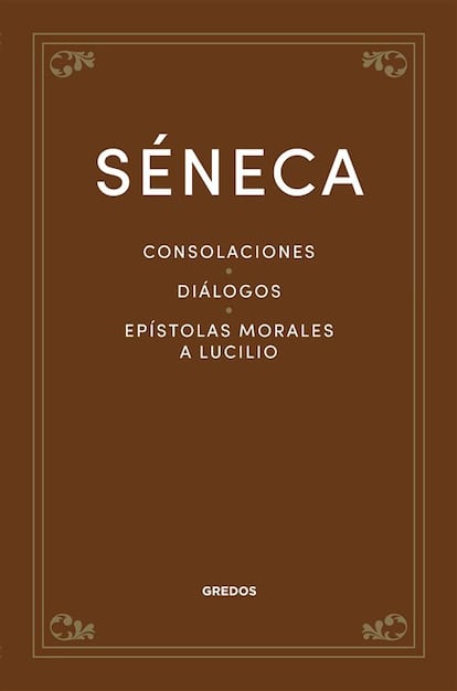 Portada de ‘Consolaciones. Diálogos. Epístolas morales a Lucilio’, de Séneca.