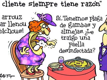 El cliente que nunca tiene razón