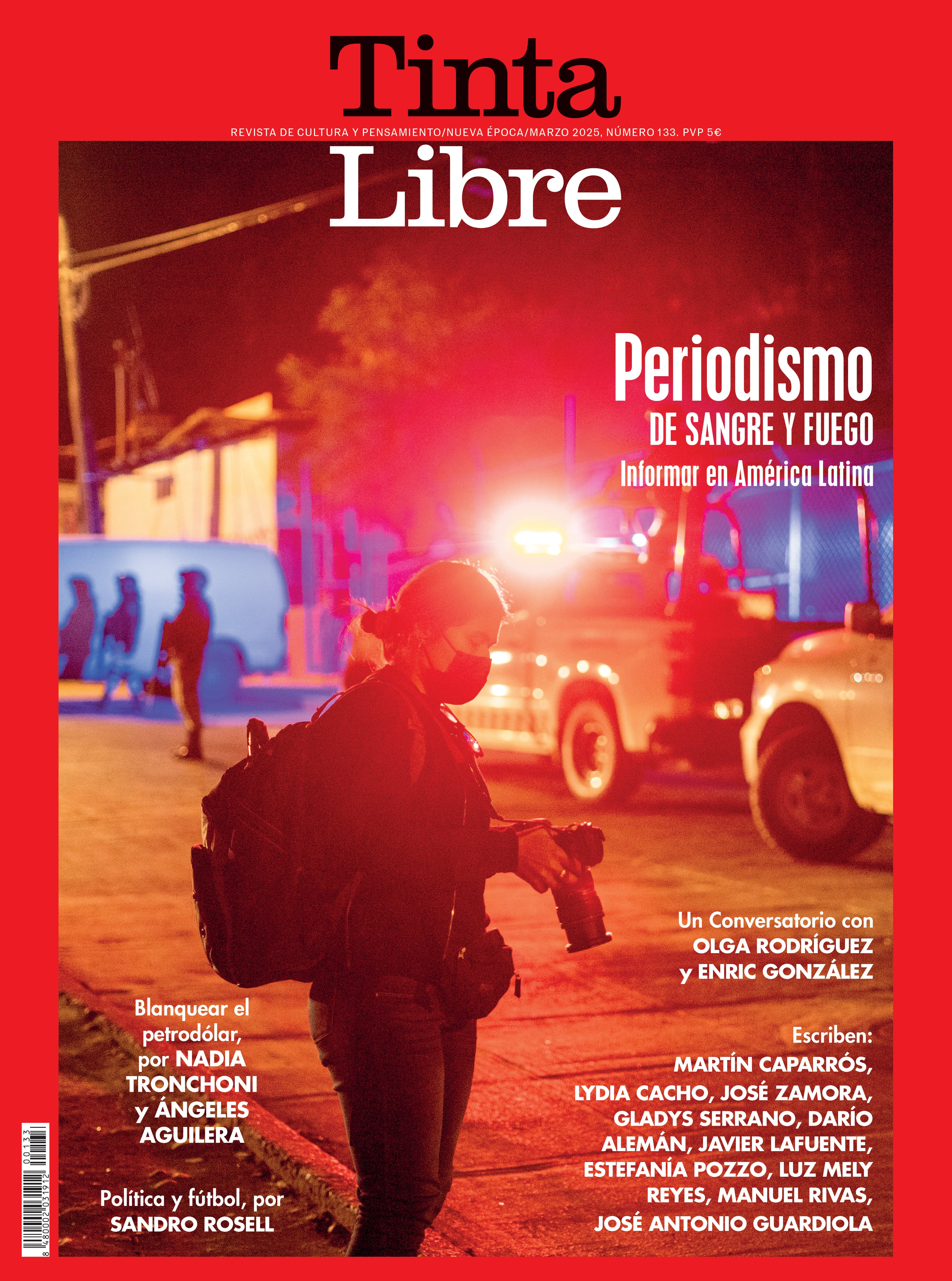 ‘Periodismo de sangre y fuego’, el número de marzo de la revista ‘TintaLibre’