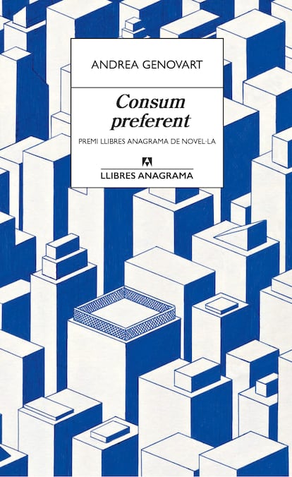 Portada de 'Consum preferent', de Andrea Genovart. EDITORIAL ANAGRAMA