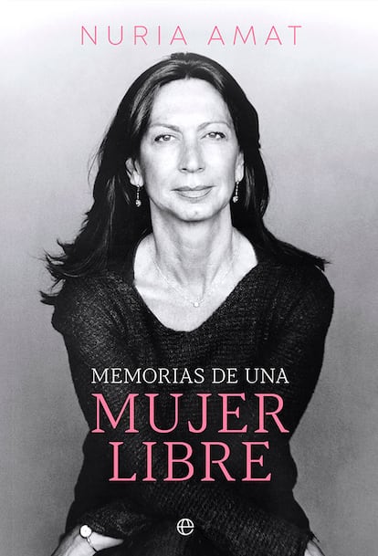 Portada de 'Memorias de una mujer libre', de Nuria Amat.