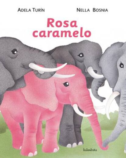 'Rosa caramelo', de Adela Turín y Nella Bosnia.