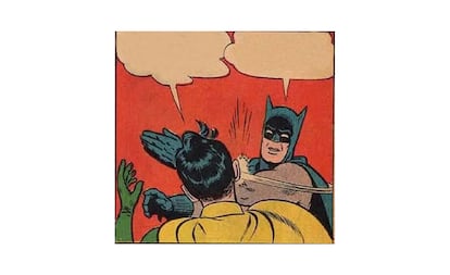 La célebre bofetada de Batman a Robin sucedió en un cómic del Hombre Murciélago de los años 60, concretamente en el número 153 de la serie World’s Finest Comics, de noviembre de 1965. Alguien recuperó la imagen, borró los bocadillos originales (se referían a la muerte de los padres de Batman) y la utilizó para expresar el hartazgo que produce la gente cansina que repite obviedades.