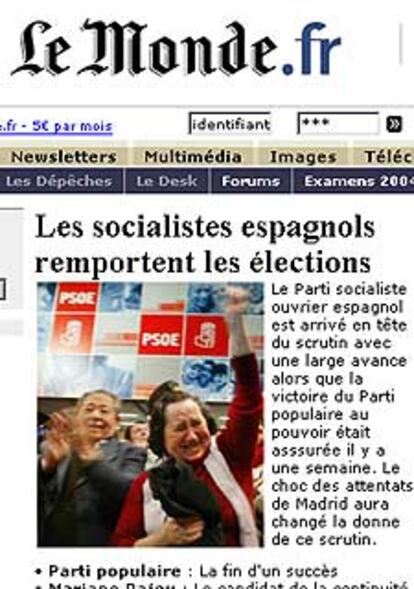 El periódico francés <i>Le Monde</i> informa en Internet sobre la sorpresiva victoria socialista. "El partido de José María Aznar, que estaba seguro de ganar estas elecciones, ha sufrido las consecuencias de los atentados en Madrid".