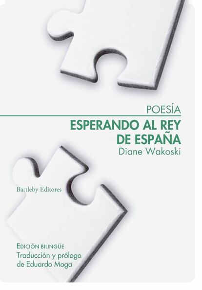 Portada de 'Esperando al Rey de España', de Diane Wakoski. BARTLEBY