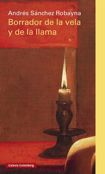 Portada libro 'Borrador de la vela y de la llama', de Andrés Sánchez Robayna. EDITORIAL PÁGINAS DE ESPUMA