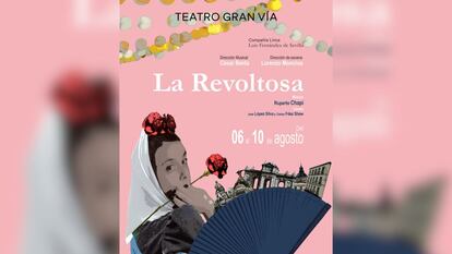 Disfruta de ‘La revoltosa’ en el Teatro Gran Vía