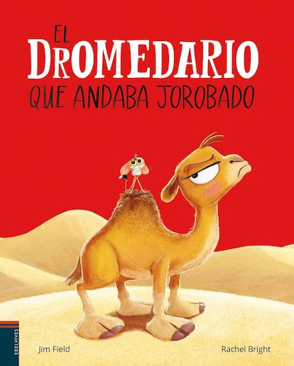 Portada del libro El dromedario que andaba jorobado. Edelvives 2025