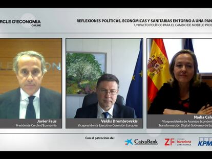 La vicepresidenta tercera del Gobierno y ministra Nadia Calviño; el presidente del Círculo de Economía, Javier Faus, y el vicepresidente ejecutivo de la Comisión Europea, Valdis Dombrovskis.